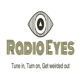 Show cover of Radio Eyes Podcast
