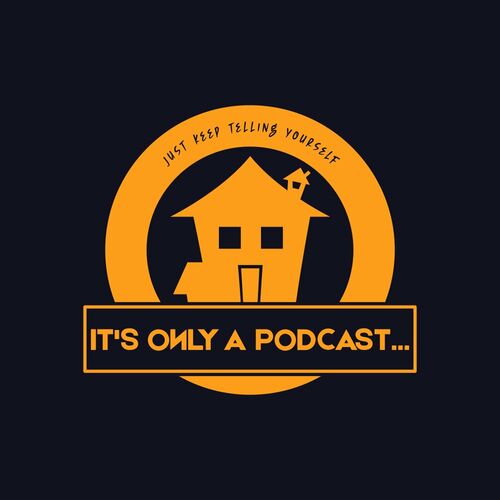 listen-to-it-s-only-a-podcast-a-horror-movie-review-show-podcast-deezer