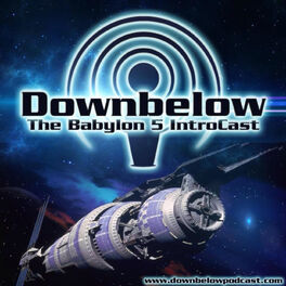 Show cover of Downbelow: A Babylon 5 IntroCast