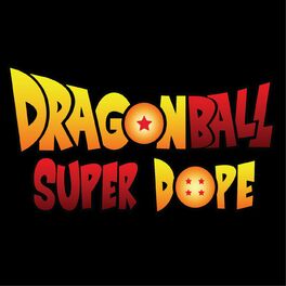 Show cover of Dragon Ball Super Dope