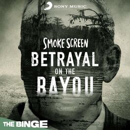 Show cover of Smoke Screen: Betrayal on the Bayou