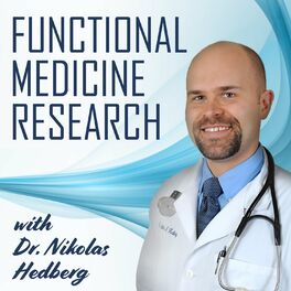 Show cover of Functional Medicine Research with Dr. Nikolas Hedberg