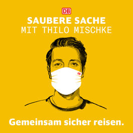 Show cover of Saubere Sache – Mit Thilo Mischke Gemeinsam sicher reisen.