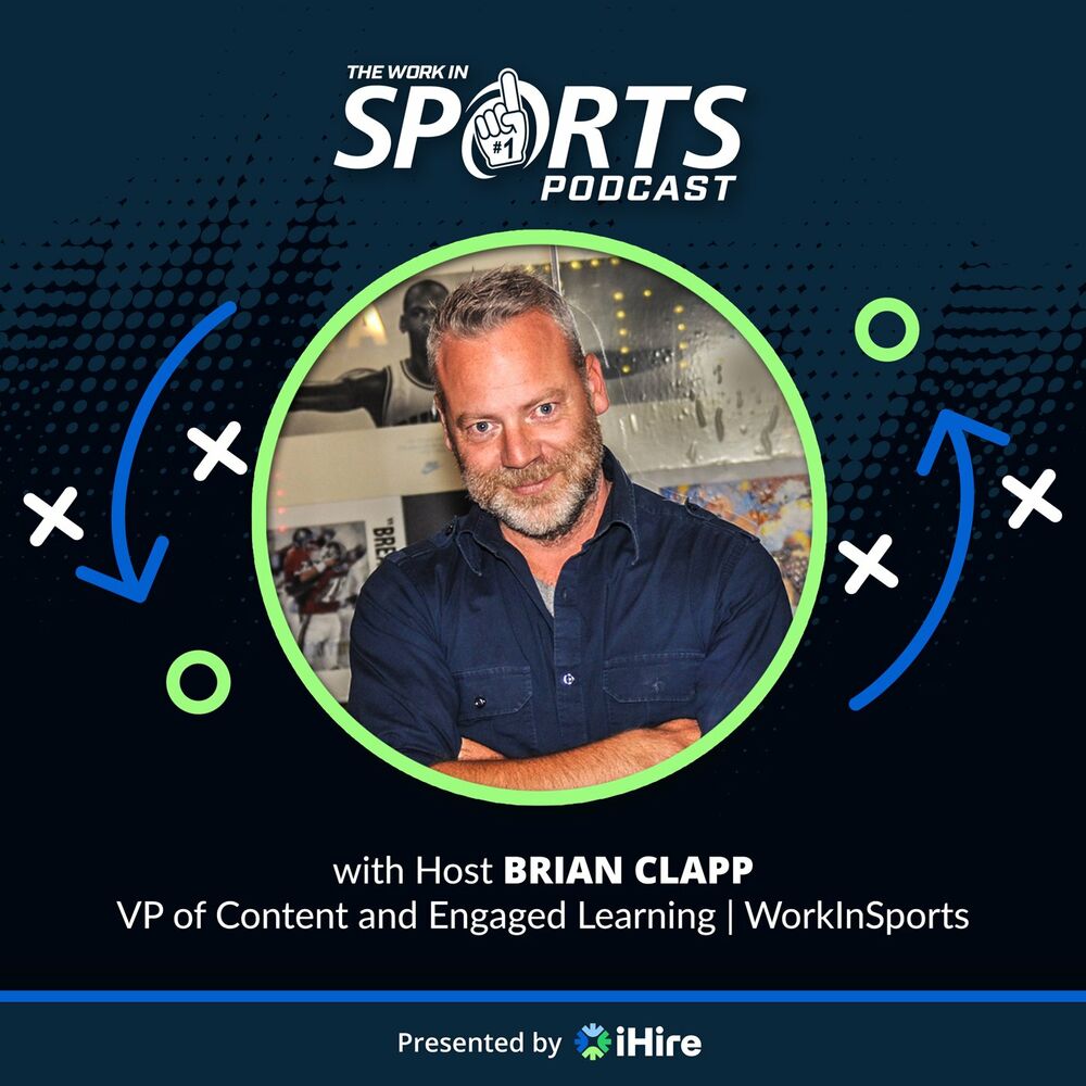 Listen to The Work in Sports Podcast - Insider Advice for Sports