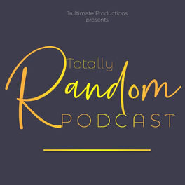 Show cover of Totally Random Podcast