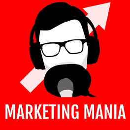 Show cover of Marketing Mania - Conversations d'entrepreneurs