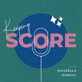 Show cover of Keeping Score with Massella Dukuly