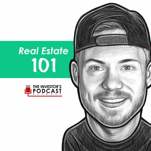 Listen to Real Estate 101 The Investor's Podcast Network podcast Deezer