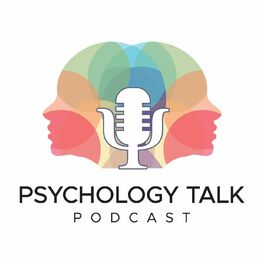 Show cover of Psychology Talk Podcast