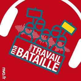 Show cover of Mon travail, ma bataille