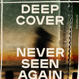 Show cover of Deep Cover: Never Seen Again