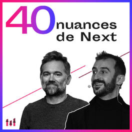 Show cover of 40 nuances de Next - les champions de la French Tech