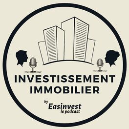Show cover of Easinvest, le podcast de l'investissement immobilier