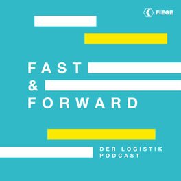 Show cover of FAST & FORWARD der Logistik-Podcast von FIEGE