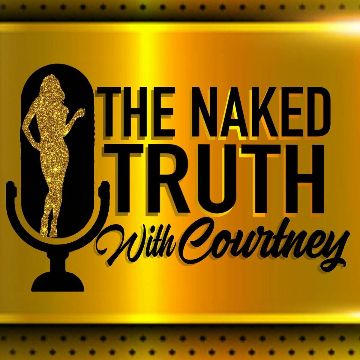 Listen to The Naked Truth with Courtney podcast | Deezer