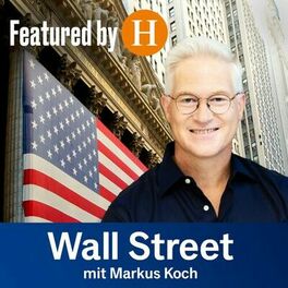 Show cover of Wall Street mit Markus Koch - featured by Handelsblatt