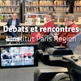 Show cover of Débats et rencontres de L'Institut Paris Region