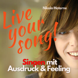 Show cover of Live Your Song! Singen mit Ausdruck und Feeling