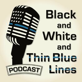 Show cover of Black and White and Thin Blue Lines