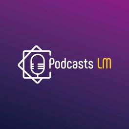 Show cover of 🎙[ LES PODCASTS LM ] 🎙