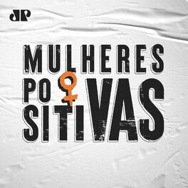 Show cover of Mulheres Positivas Podcast