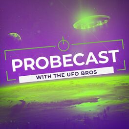 Show cover of UFO Bros Probecast