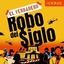 Show cover of El Verdadero Robo del Siglo