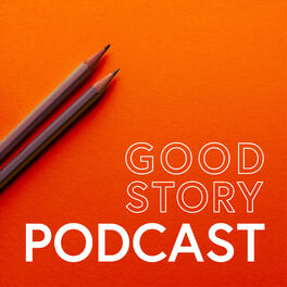 Show cover of The Good Story Podcast