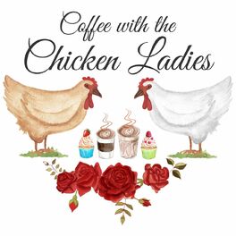 Show cover of Coffee with the Chicken Ladies