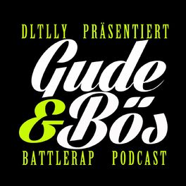 Show cover of GUDE & BÖS - Battlerap Podcast
