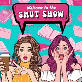 Show cover of Welcome To The Smut Show