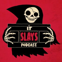 Show cover of It Slays Podcast