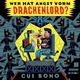 Show cover of Cui Bono: Wer hat Angst vorm Drachenlord?