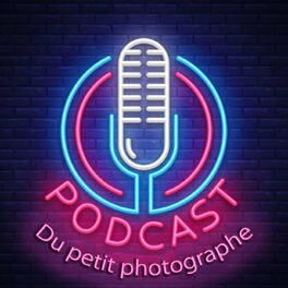 Show cover of Le Podcast du petit photographe