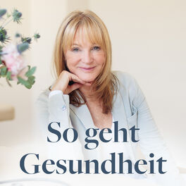 Show cover of So geht Gesundheit! Der Gesundheitspodcast von Dr. Petra Bracht