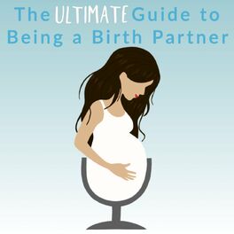 Show cover of The Ultimate Birth Partner Podcast
