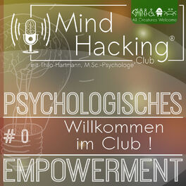 Show cover of MindHacking - Persönliche Veränderung mit Herz, Hand & Verstand