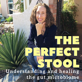 Show cover of The Perfect Stool Understanding and Healing the Gut Microbiome