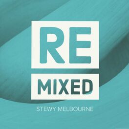 Show cover of Remixes by Stewy Melbourne
