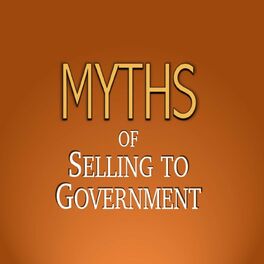 Show cover of Myths of Selling to Government