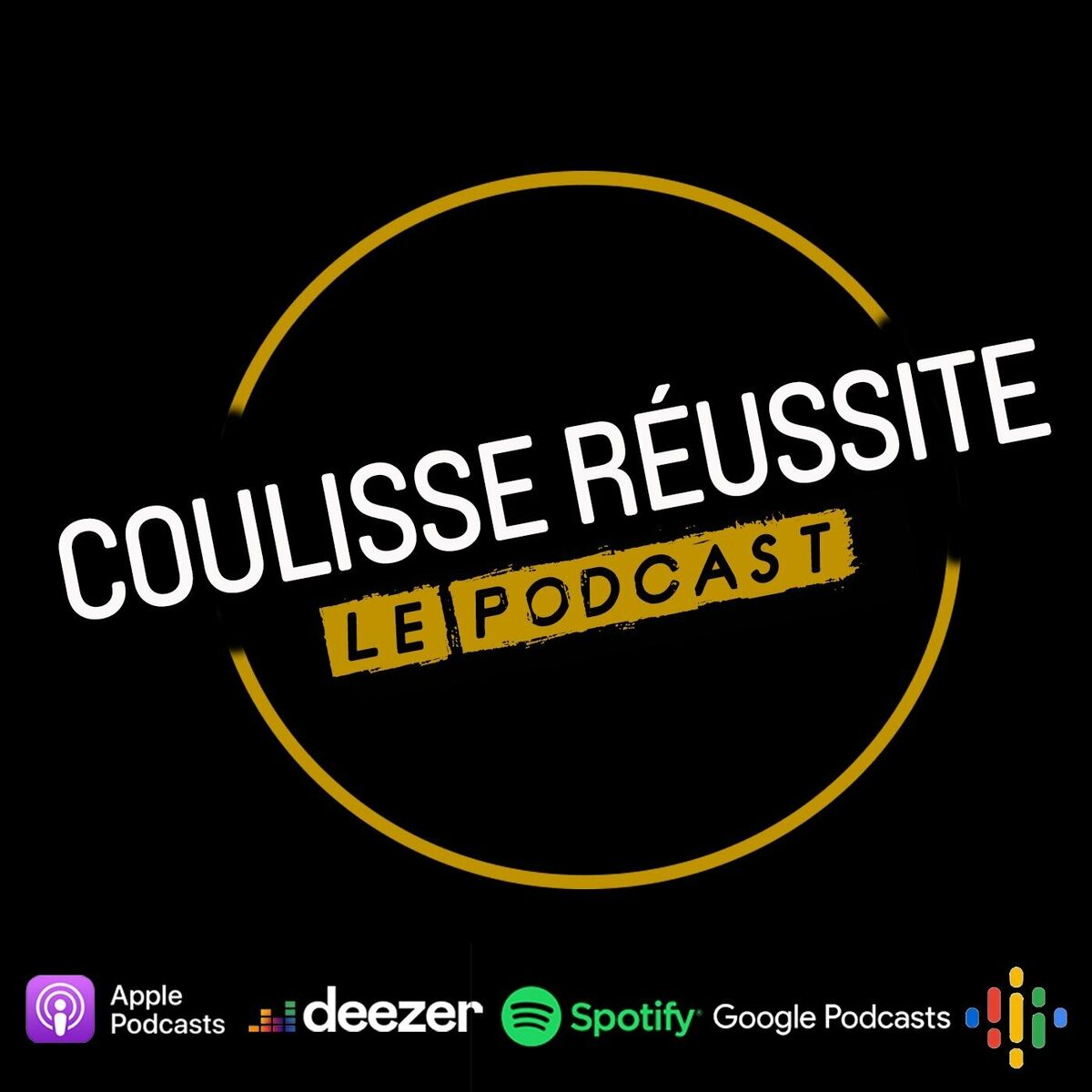 Listen to Coulisse réussite podcast | Deezer