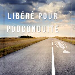 Show cover of Libéré pour PodConduite