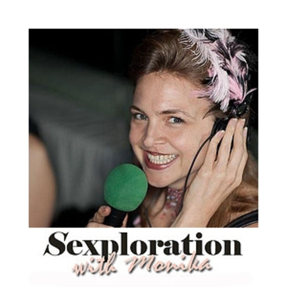 Slu aj Sexploration with Monika podcast Deezer