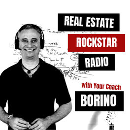Show cover of Real Estate Rockstar Radio - With Your Coach Borino
