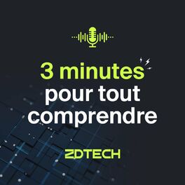 Show cover of ZD Tech : tout comprendre en moins de 3 minutes avec ZDNet