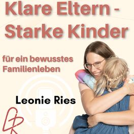 Show cover of Klare Eltern - Starke Kinder: Dein Podcast für ein bewusstes Familienleben