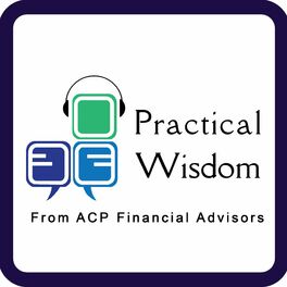 Show cover of Practical Wisdom from ACP Financial Advisors