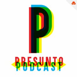 Show cover of Presunto Pódcast