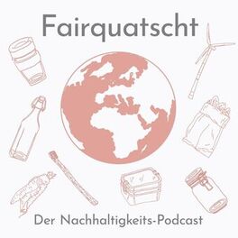 Show cover of Fairquatscht - Der Nachhaltigkeits-Podcast