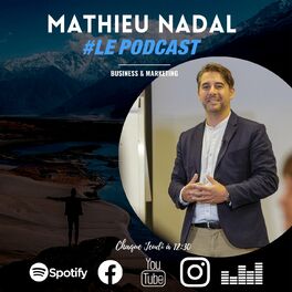 Show cover of Mathieu NADAL Le PODCAST Né pour réussir